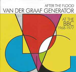 Van Der Graaf Generator - After The Flood (At The BBC 1968-1977) album cover