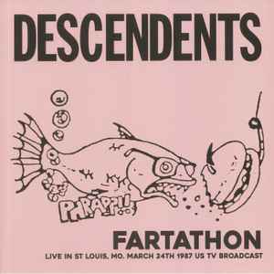 Descendents - Fartathon (Live in St. Louis, MO. March 24th 1987) US TV Broadcast album cover