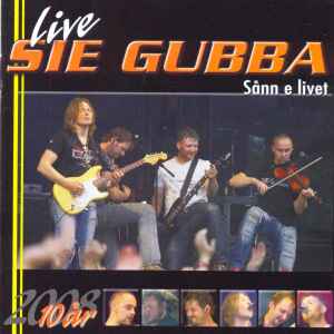 Sie Gubba - Sånn E Livet album cover