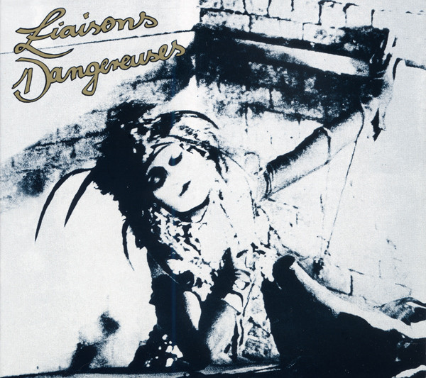 ☆Liaisons Dangereuses(リエゾン・ダンジェールズ)◇メガ・レアな81年