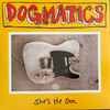 Dogmatics - She's The One