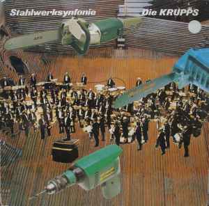 Stahlwerksynfonie - Die Krupps