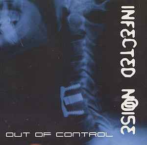 Infected Noise - Out Of Control album cover