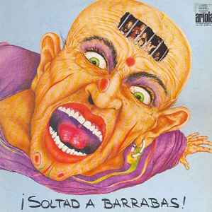 Barrabas - ¡Soltad A Barrabas! album cover