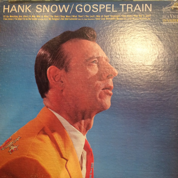 Hank Snow – Gospel Train (1966, Vinyl) - Discogs