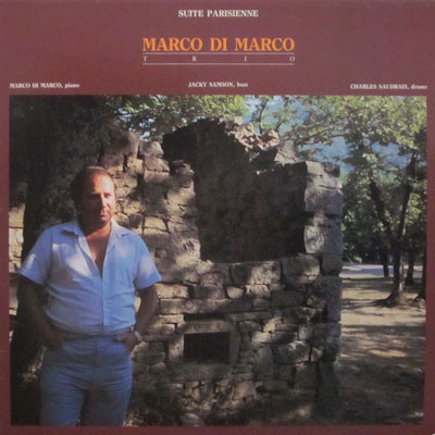 Marco Di Marco Trio – Suite Parisienne (1986, Vinyl) - Discogs