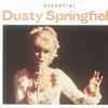 Dusty Springfield - Essential 