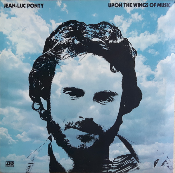 Jean-Luc Ponty - Upon The Wings Of Music | Releases | Discogs