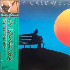 Bobby Caldwell – Bobby Caldwell (1978, Vinyl) - Discogs