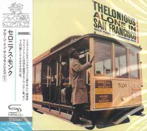 Thelonious Monk – Thelonious Alone In San Francisco (2016, SHM-CD 