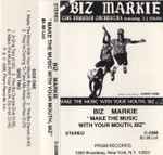 Cover of Make The Music With Your Mouth, Biz, 1986, Cassette