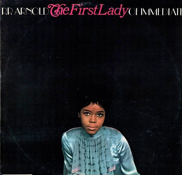 P.P. Arnold – The First Lady Of Immediate (1968, Vinyl) - Discogs