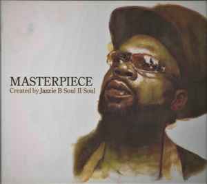 Jazzie B - Masterpiece: Created By Jazzie B (Soul II Soul) album cover