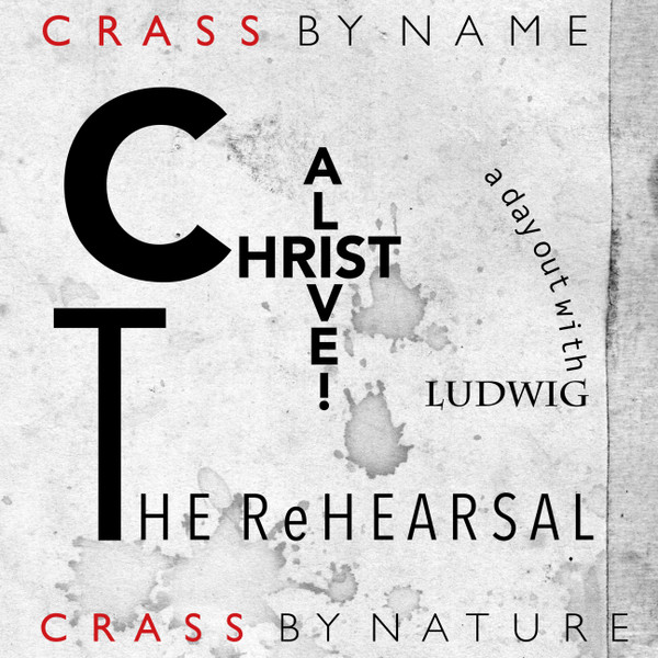 Crass - Christ Alive! – The Rehearsal | Releases | Discogs