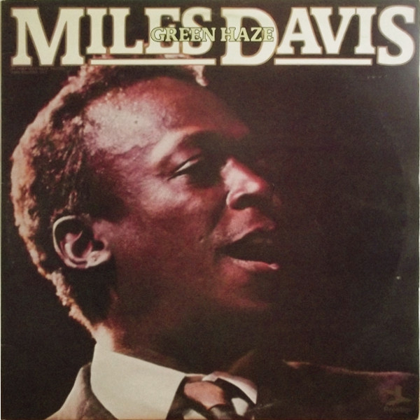 Miles Davis – Green Haze (1976, Vinyl) - Discogs