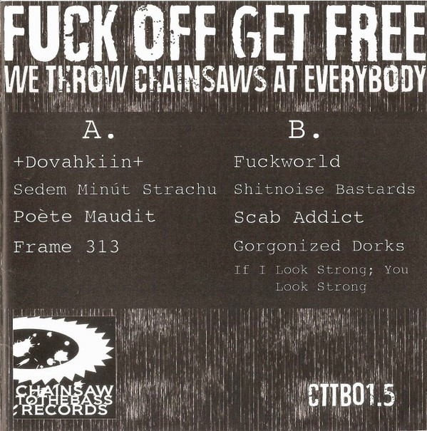 last ned album Various - Fuck Off Get Free We Throw Chainsaws At Everybody