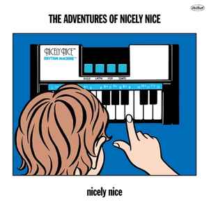 Nicely Nice - The Adventures Of Nicely Nice album cover