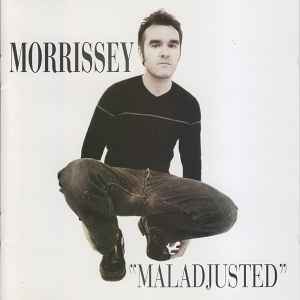 Morrissey – Maladjusted (1997
