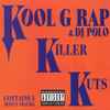Kool G Rap & D.J. Polo - Killer Kuts