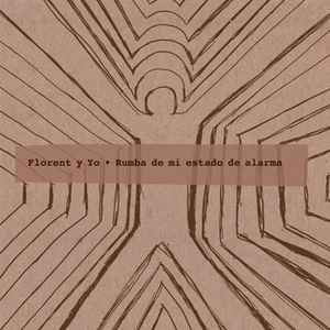 Florent Y Yo - Rumba De Mi Estado De Alarma album cover