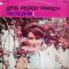 Little Peggy March* - I Will Follow Him