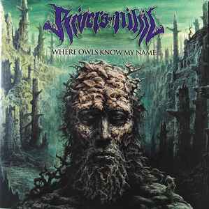 Where Owls Know My Name - Rivers Of Nihil
