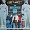 The Butterfield Blues Band* - East-West