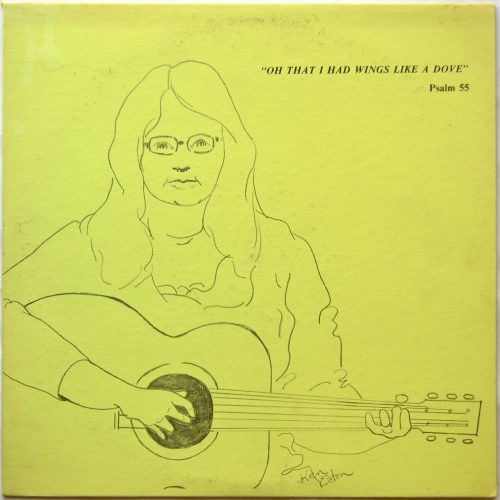 Connie Belle Eaton – Oh That I Had Wings Like Dove (1973, Vinyl 