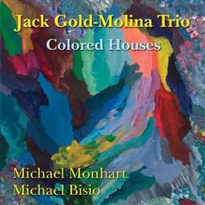 Jack Gold-Molina Trio - Colored Houses album cover