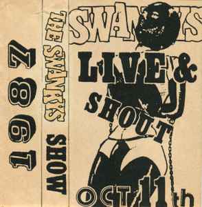 Swankys – Live & Shout Oct 11th (1987, C46, Cassette) - Discogs