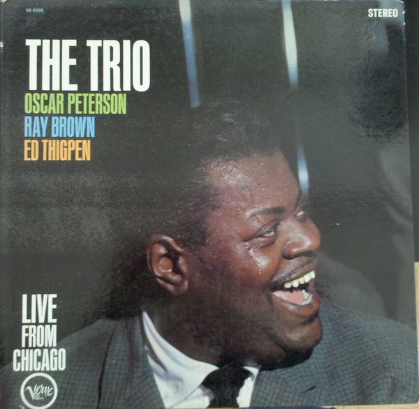 The Oscar Peterson Trio - The Trio : Live From Chicago | Releases 