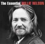 Cover of The Essential Willie Nelson, , CD