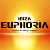 Matt Darey - Ibiza Euphoria