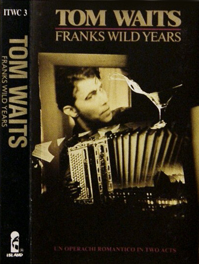 Tom Waits - Franks Wild Years | Releases | Discogs