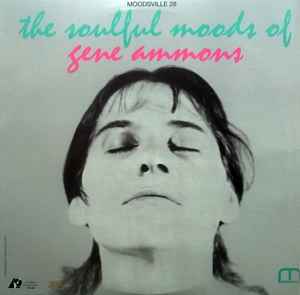 Gene Ammons - The Soulful Moods Of Gene Ammons: LP, Album, Ltd