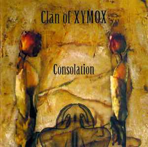 Clan Of Xymox - Consolation