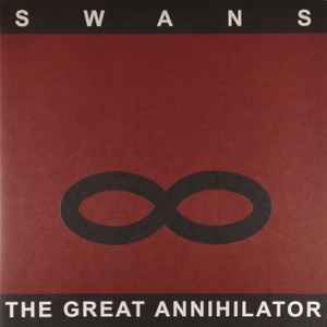 Swans - The Great Annihilator album cover