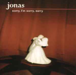 Jonas (6) - Sorry, I'm Sorry, Sorry album cover