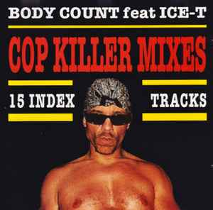 Body Count (2) - Cop Killer Mixes album cover