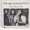 The Eric Burdon Band* - The Real Me / Ring Of Fire