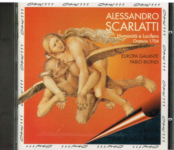 Album herunterladen Alessandro Scarlatti, Europa Galante, Fabio Biondi - Humanitá E Lucifero Oratorio 1704