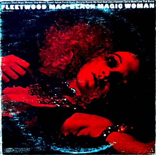 Fleetwood Mac – Black Magic Woman (1971, Vinyl) - Discogs