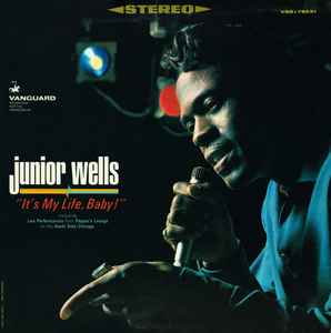 Junior Wells - Its My Life Baby album cover