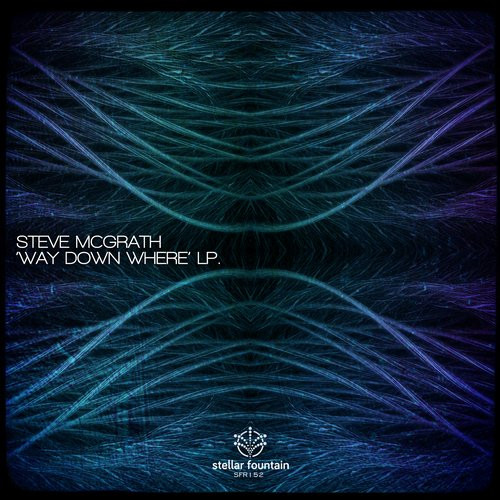 lataa albumi Steve McGrath - Way Down Where LP
