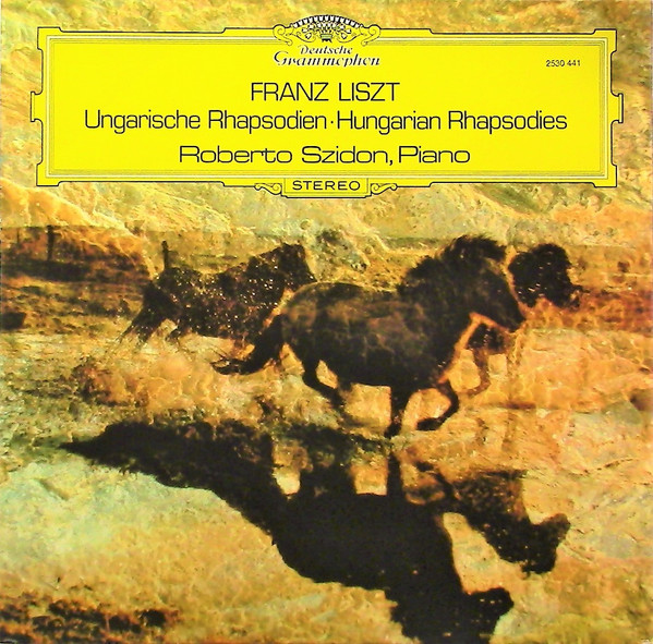 Franz Liszt Roberto Szidon Ungarische Rhapsodien Hungarian Rhapsodies 1974 Vinyl Discogs 6365