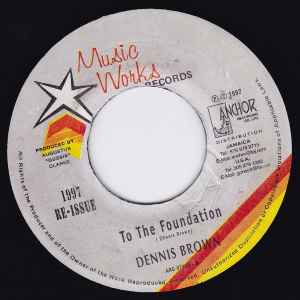 Dennis Brown – To The Foundation (1997, Vinyl) - Discogs