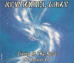 New Model Army - Living In The Rose - The Ballads EP album cover