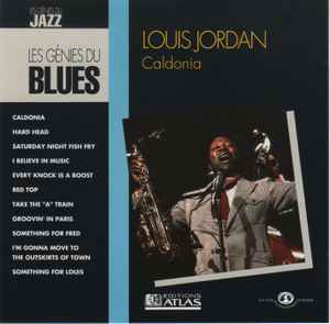 Louis Jordan - Caldonia