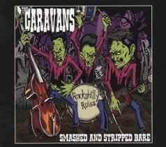The Caravans - Smashed And Stripped Bare