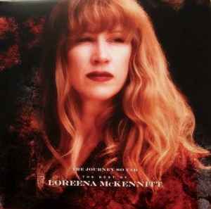 Loreena McKennitt - The Journey So Far - The Best Of Loreena McKennitt